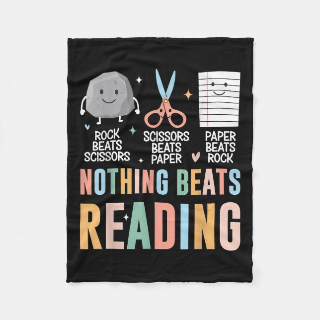 Nothing Beats Reading Rock Paper Scissors Funny Bo Fleece Blanket (Front)