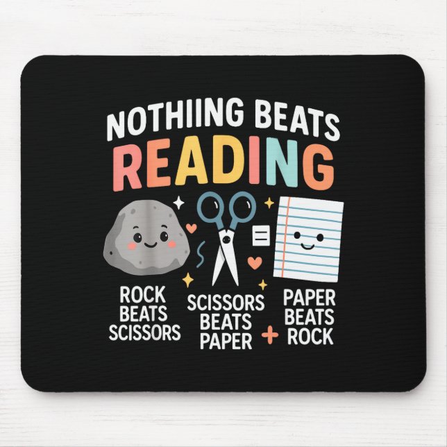 Nothing Beats Reading Rock Paper Scissors Funny Bo Mouse Mat (Front)