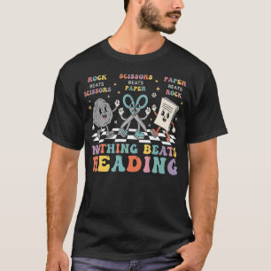 Nothing Beats Reading Rock Paper Scissors Funny Bo T-Shirt