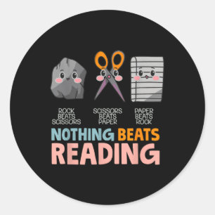 Nothing Beats Reading Rock Paper Scissors Funny Classic Round Sticker