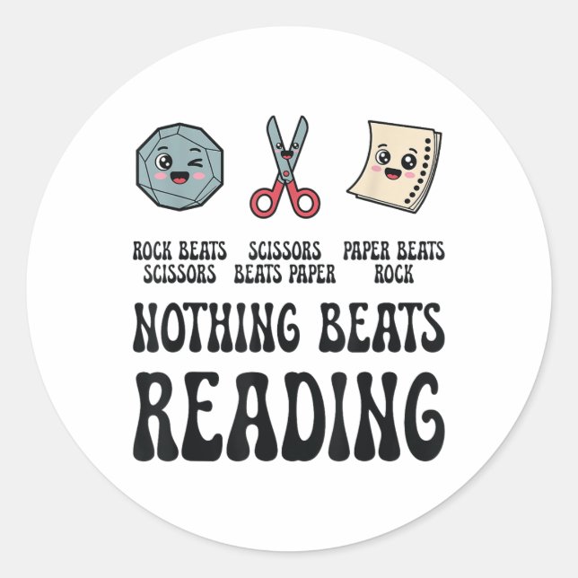 Nothing Beats Reading Rock Paper Scissors Reading  Classic Round Sticker (Front)