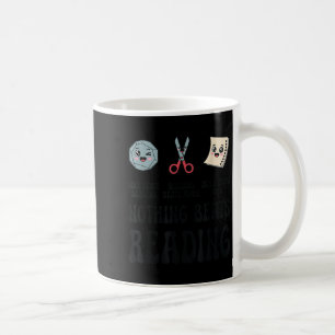 Nothing Beats Reading Rock Paper Scissors Reading Coffee Mug