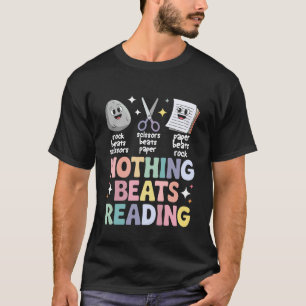 Nothing Beats Reading Rock Paper Scissors Teacher T-Shirt