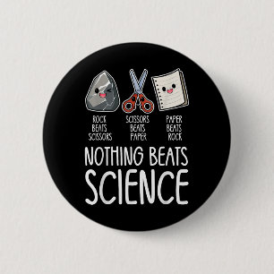 Nothing Beats Science Funny Back To School Stem Te 6 Cm Round Badge