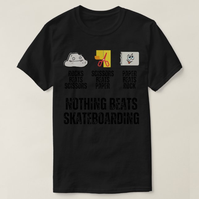 Nothing Beats Skateboarding Rock Paper Scissors Fu T-Shirt (Design Front)