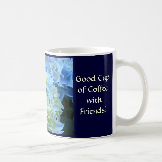 Nothing Better Good Cup of Coffee with Friends Mug (Right)
