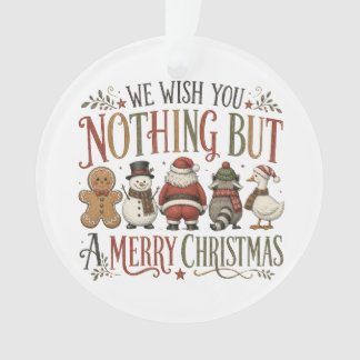 Nothing But a Merry Christmas Ornament