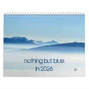 nothing but blue in 2026 calendar
