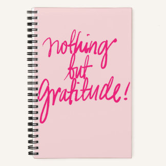 Nothing But Gratitude Journal Notebook