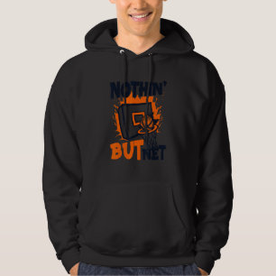 Nothing But Net   Pro Player Professional Basketba Hoodie