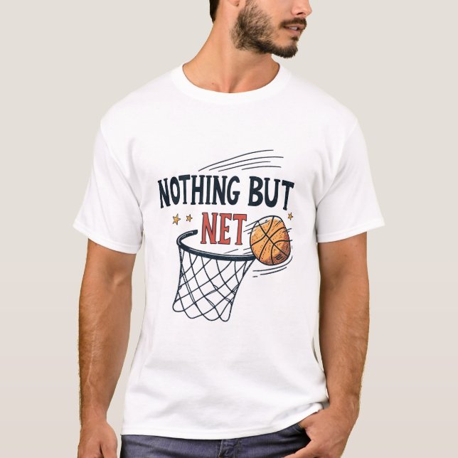 Nothing But Net T-Shirt (Front)