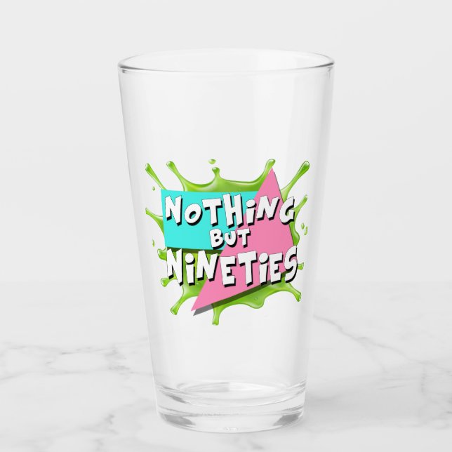 Nothing But Nineties - Glass (Front)