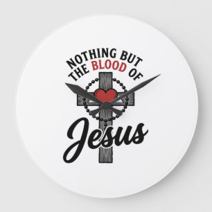 Nothing But The Blood Of Jesus Vintage Cross Shirt Large Clock