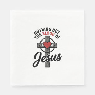 Nothing But The Blood Of Jesus Vintage Cross Shirt Napkin