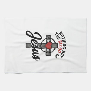 Nothing But The Blood Of Jesus Vintage Cross Shirt Tea Towel