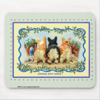 Nothing Butt Corgis Mousepad