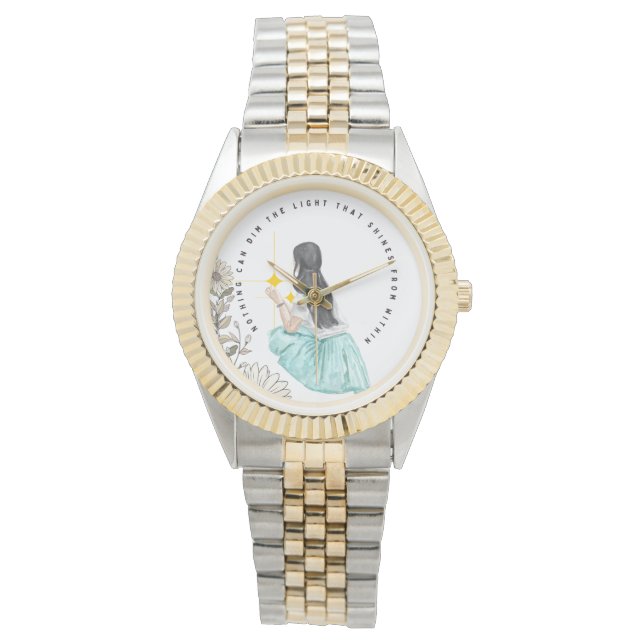 Nothing Can Dim The Light That Shines From Within Watch (Front)
