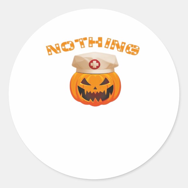 Nothing Can Scare A Nurse, Halloween Spooky Pumpki Classic Round Sticker (Front)