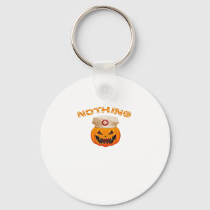 Nothing Can Scare A Nurse, Halloween Spooky Pumpki Key Ring
