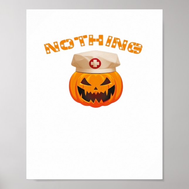 Nothing Can Scare A Nurse, Halloween Spooky Pumpki Poster (Front)