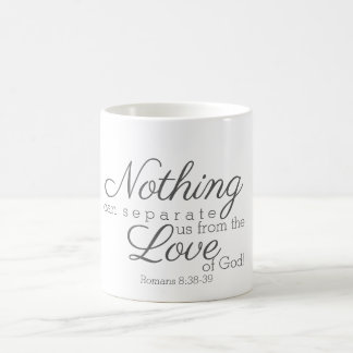 Nothing can separate us from the Love of God! Coffee Mug