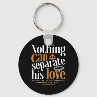 Nothing Can Sepvie Love Romans 8_38-39 Christian Key Ring
