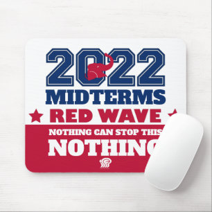 Nothing Can Stop This Red Wave 2022 Midterms Mouse Mat