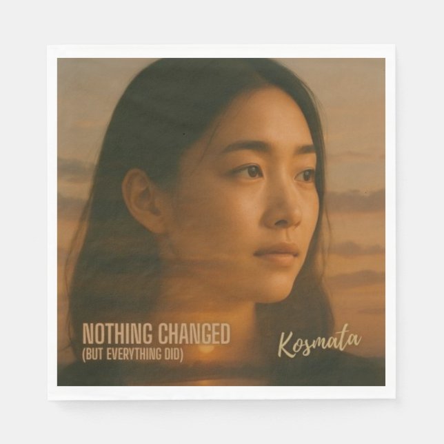 Nothing Changed - Serviette Napkin (Front)