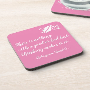 Nothing Either Good Bad but Thinking Shakespeare Coaster