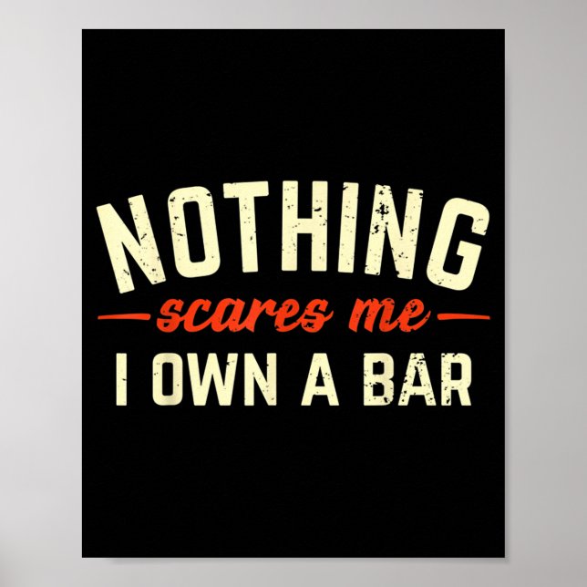 Nothing Es Me I Own A Bar Funny Bar Owner Gift  Poster (Front)