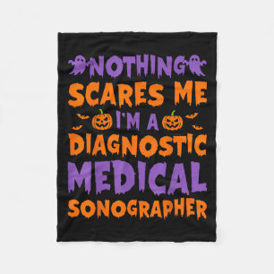 Nothing Es Me I'm A Diagnostic Medical Sonographer Fleece Blanket