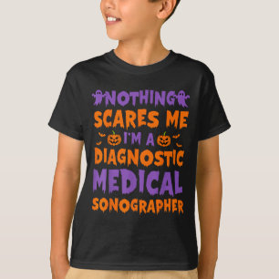 Nothing Es Me I'm A Diagnostic Medical Sonographer T-Shirt