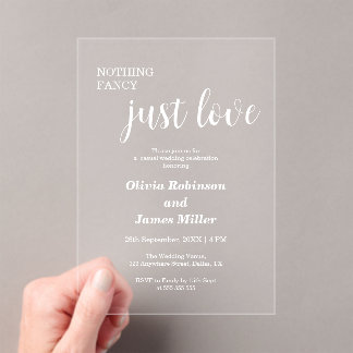 Nothing Fancy Just Love Casual Wedding Acrylic Invitations