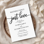 Nothing Fancy Just Love Casual Wedding Invitation<br><div class="desc">This stunning calligraphy wedding suite exudes a modern, bold, and timeless design. Our comprehensive collection provides everything you need to create a cohesive and chic atmosphere, including matching menu cards, personalized napkins, striking signs, favors, and much more. Don't hesitate to reach out via chat for personalized assistance or to discover...</div>