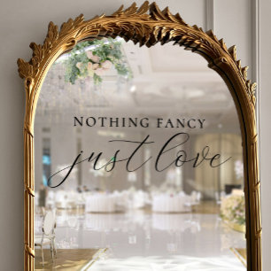 Nothing Fancy Just Love Chic Black Script Wedding Window Cling