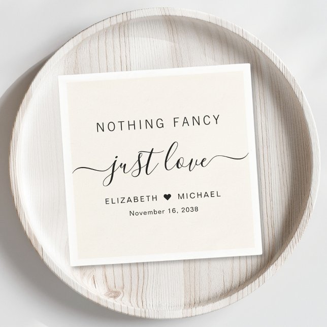 Nothing Fancy Just Love Cream Wedding Napkin (Creator Uploaded)