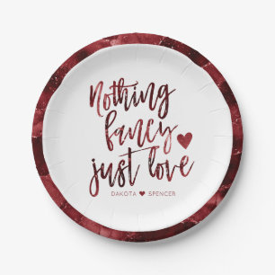 Nothing Fancy Just Love   Dark Crimson Red Wedding Paper Plate