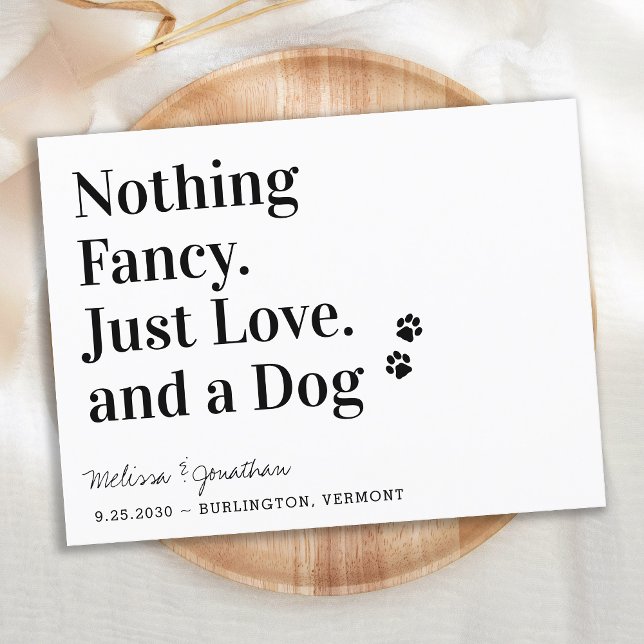 Nothing Fancy Just Love Dog Save The Date Announcement Postcard (Creator Uploaded)