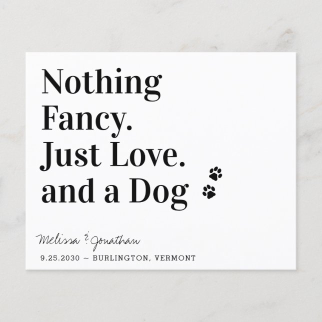 Nothing Fancy Just Love Dog Save The Date Postcard (Front)