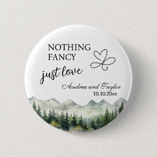 Nothing Fancy Just Love Elegant Wedding favour 6 Cm Round Badge