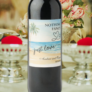 Nothing Fancy Just Love Elegant Wedding Wine Label