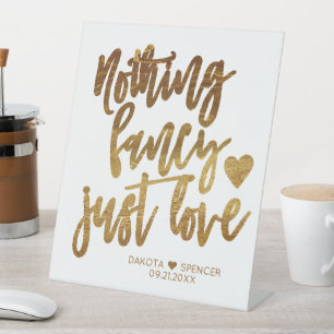 Nothing Fancy Just Love   Gold Heart Micro Wedding Pedestal Sign