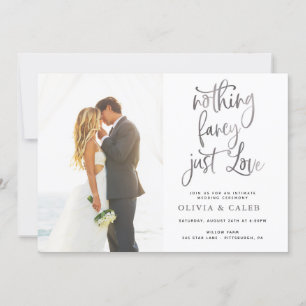 Nothing Fancy Just Love Intimate Wedding Ceremony Invitation