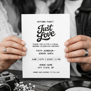 Nothing Fancy Just Love Invitation   Black & White