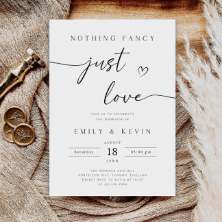 Nothing Fancy Just Love Invitation, Elopement Rece Invitation