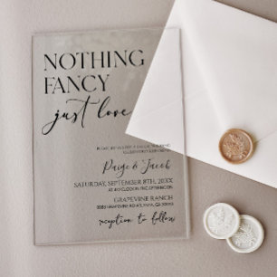 Nothing Fancy Just Love Minimalist Casual Wedding Acrylic Invitations