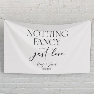 Nothing Fancy Just Love Minimalist Casual Wedding Banner