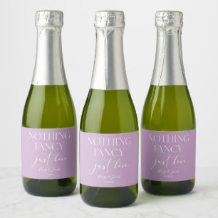 Nothing Fancy Just Love Minimalist Casual Wedding Sparkling Wine Label