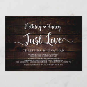 Nothing Fancy, Just Love, Rustic Wood, Elopement Invitation