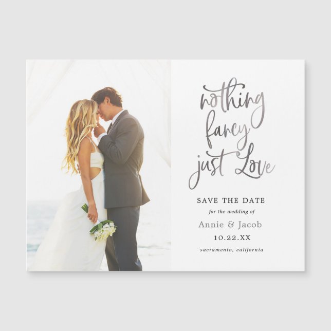 Nothing Fancy Just Love Save the Date Magnet (Front)